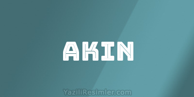 AKIN