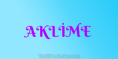 AKLİME