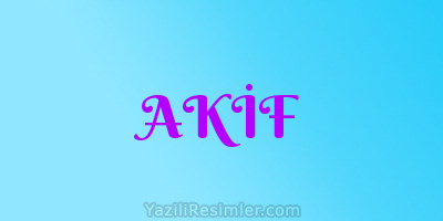 AKİF