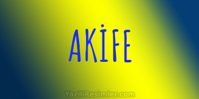 AKİFE