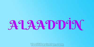 ALAADDİN