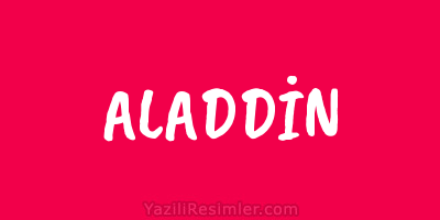 ALADDİN