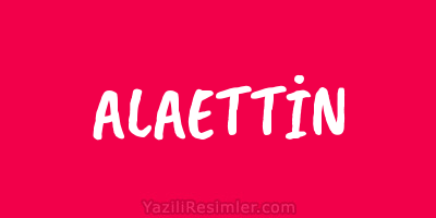 ALAETTİN