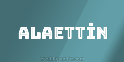 ALAETTİN