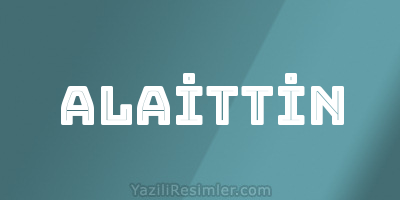 ALAİTTİN