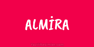 ALMİRA