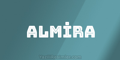 ALMİRA