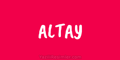 ALTAY