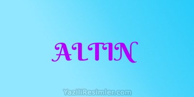 ALTIN