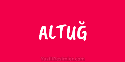 ALTUĞ