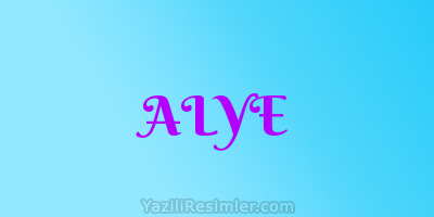 ALYE