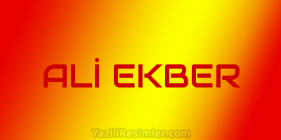 ALİ EKBER