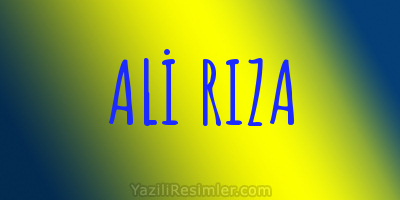 ALİ RIZA