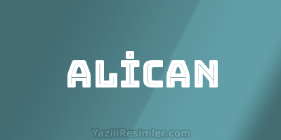 ALİCAN