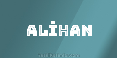 ALİHAN