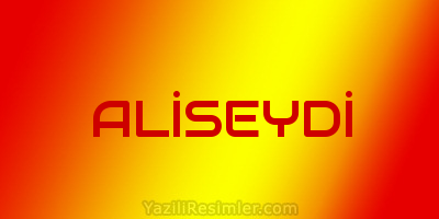 ALİSEYDİ