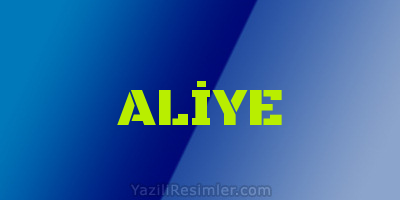 ALİYE