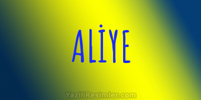 ALİYE