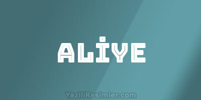 ALİYE