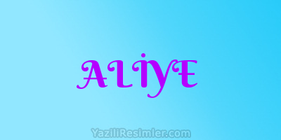 ALİYE