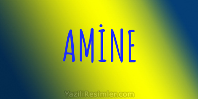 AMİNE