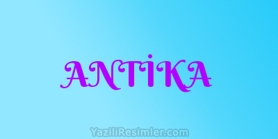 ANTİKA