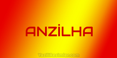 ANZİLHA