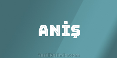 ANİŞ