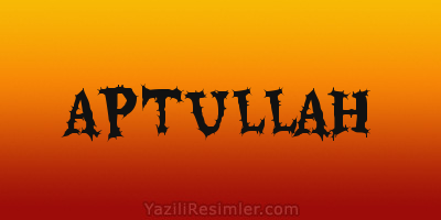 APTULLAH