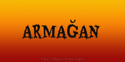 ARMAĞAN