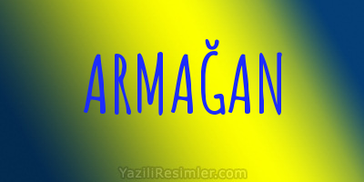 ARMAĞAN