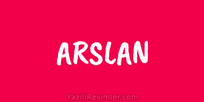 ARSLAN