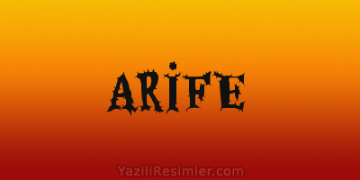 ARİFE