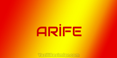 ARİFE