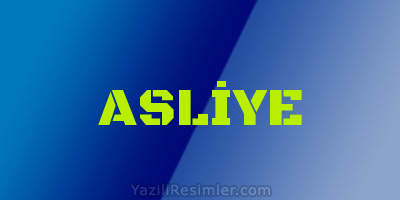 ASLİYE