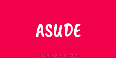 ASUDE