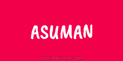 ASUMAN