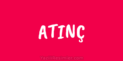 ATINÇ