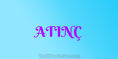 ATINÇ