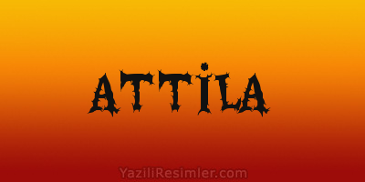 ATTİLA