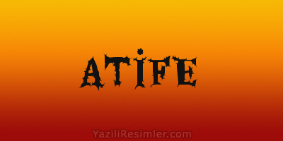 ATİFE