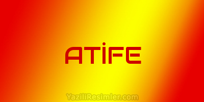 ATİFE