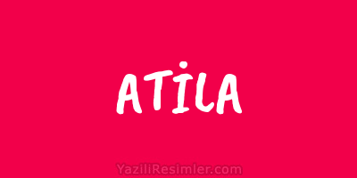 ATİLA