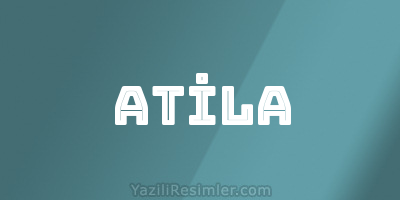 ATİLA