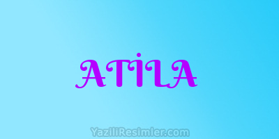 ATİLA