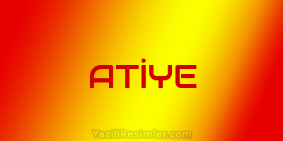 ATİYE