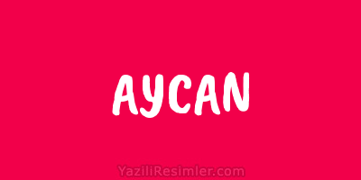 AYCAN