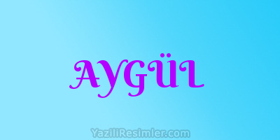 AYGÜL