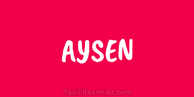 AYSEN