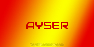 AYSER